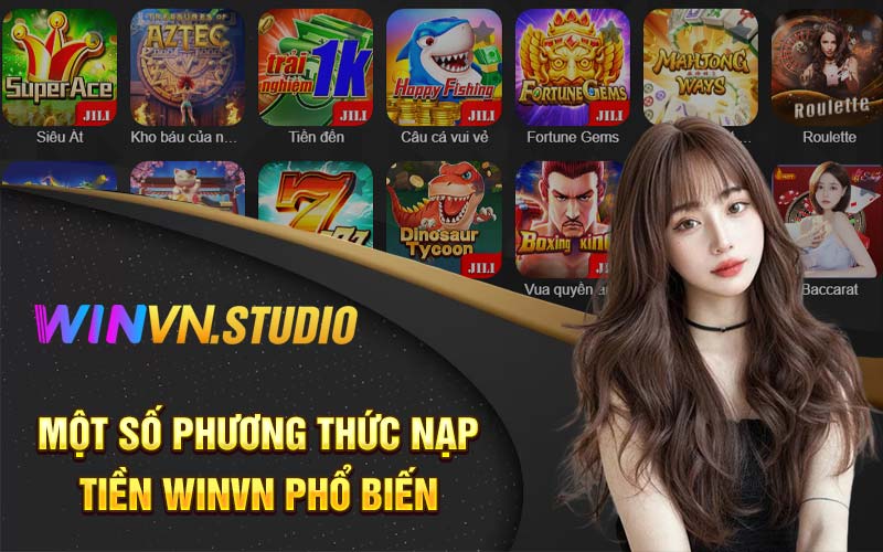 Một số phương thức nạp tiền Winvn phổ biến 